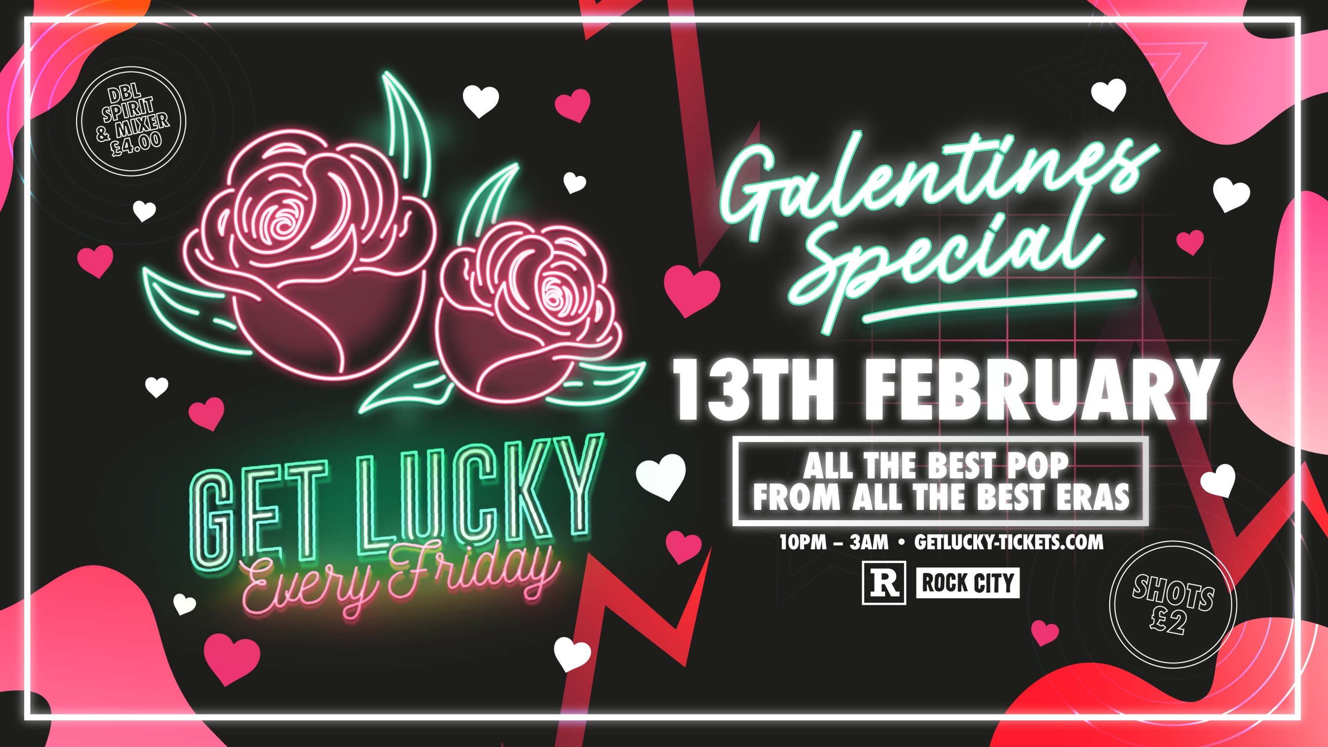 Get Lucky – GALENTINES SPECIAL – Nottingham’s Biggest Friday Night – 13/02/26