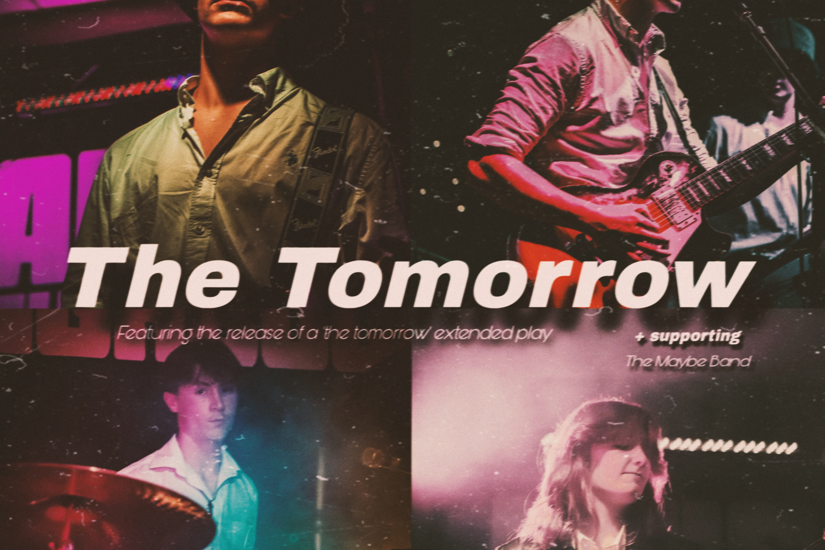 The Tomorrow + The Maybe Band + Karma Thief
