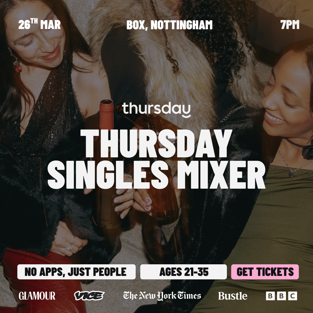 Thursday | Box | Nottingham