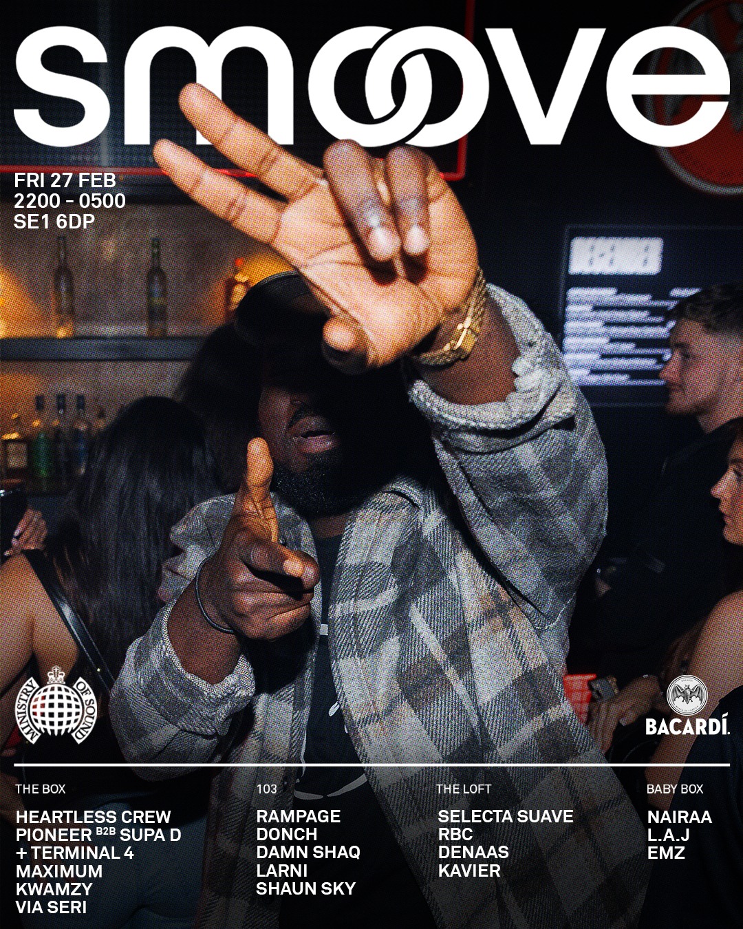 SMOOVE – Ministry of Sound London | Feb 27th : Heartless Crew, Pioneer, Supa D, Rampage Sound + more
