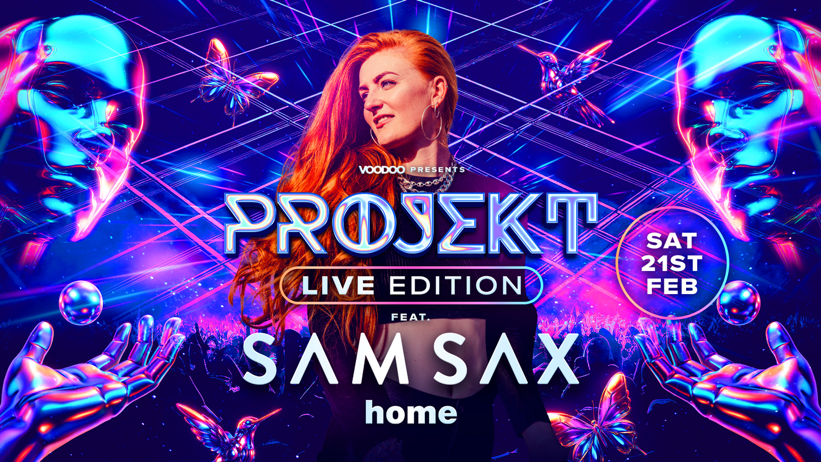 PROJEKT *LIVE EDITION* ft Sam Sax Saturday 21st February @ Home