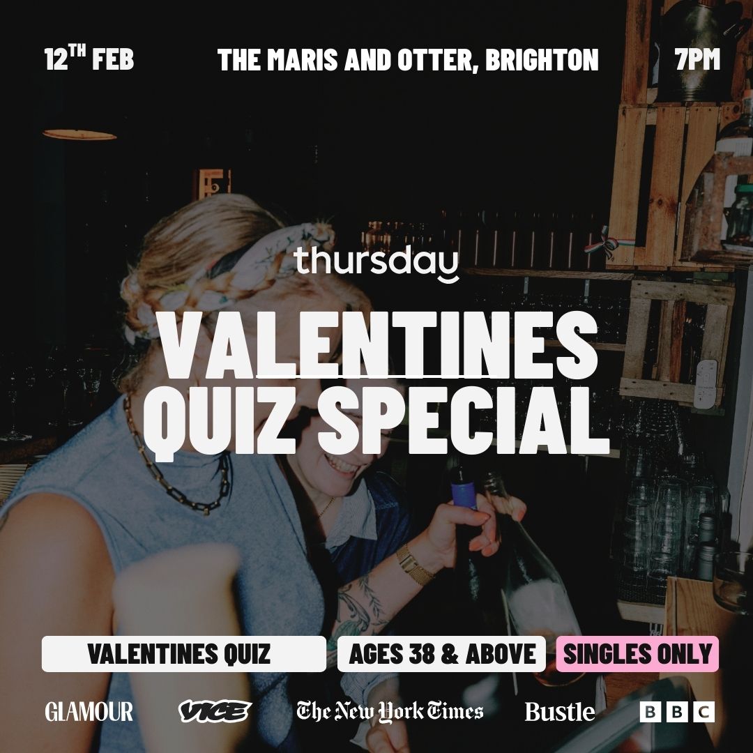 Thursday | The Valentine Quiz (38+) | The Maris and Otter, Brighton