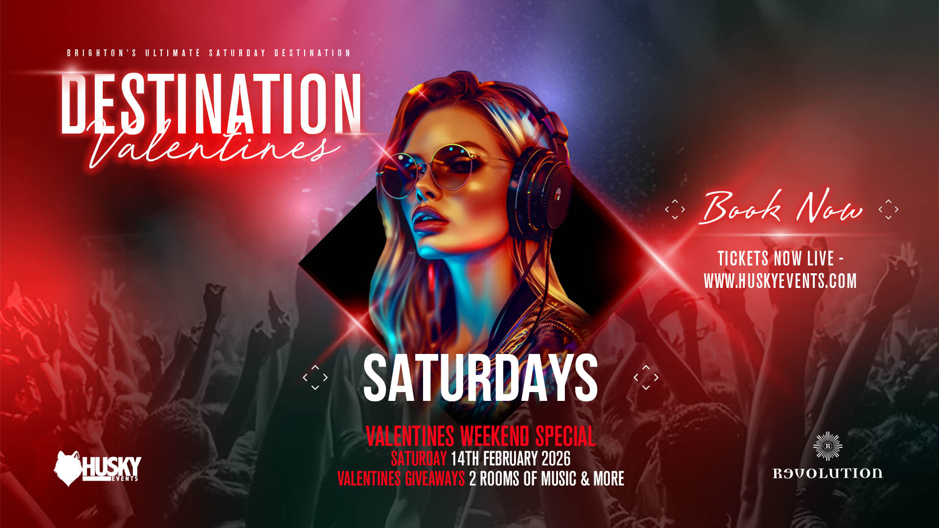 Destination Saturdays x Revolution Brighton ➤ Valentines Special