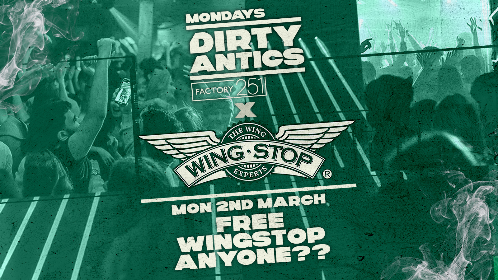 🔺 DIRTY ANTICS x WINGSTOP – FREE WINGSTOP CHICKEN🍗🪩 🔺 MANCHESTER’S BIGGEST MONDAY NIGHT – £1 ENTRY