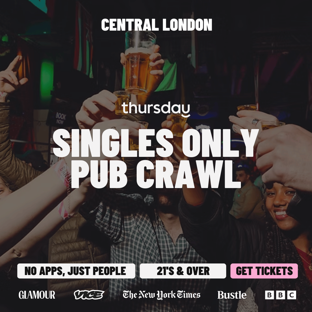 Friday | Singles Bar Crawl! (Shots included…) | Central London