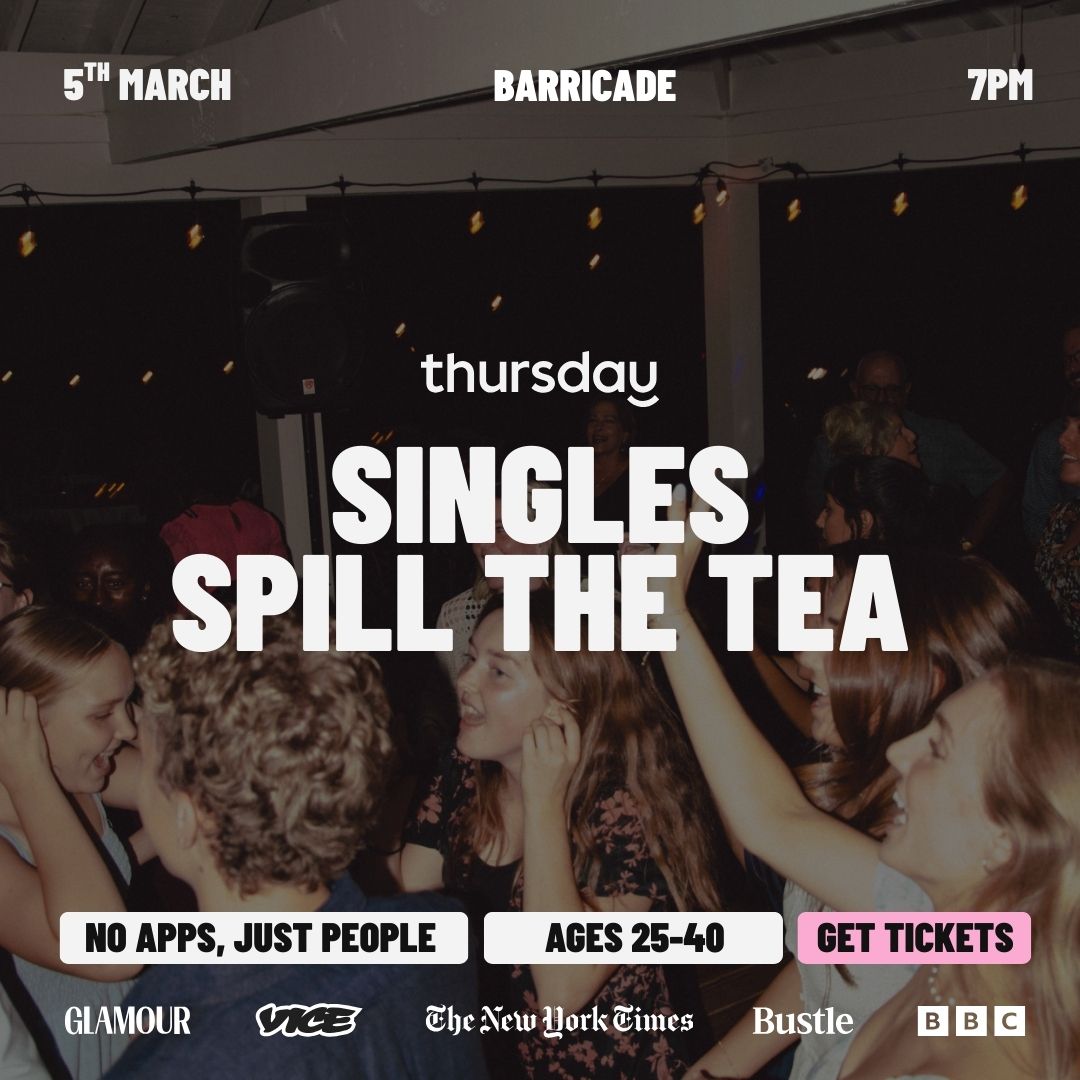 Thursday | Singles Only: Spill the Tea | Barricade