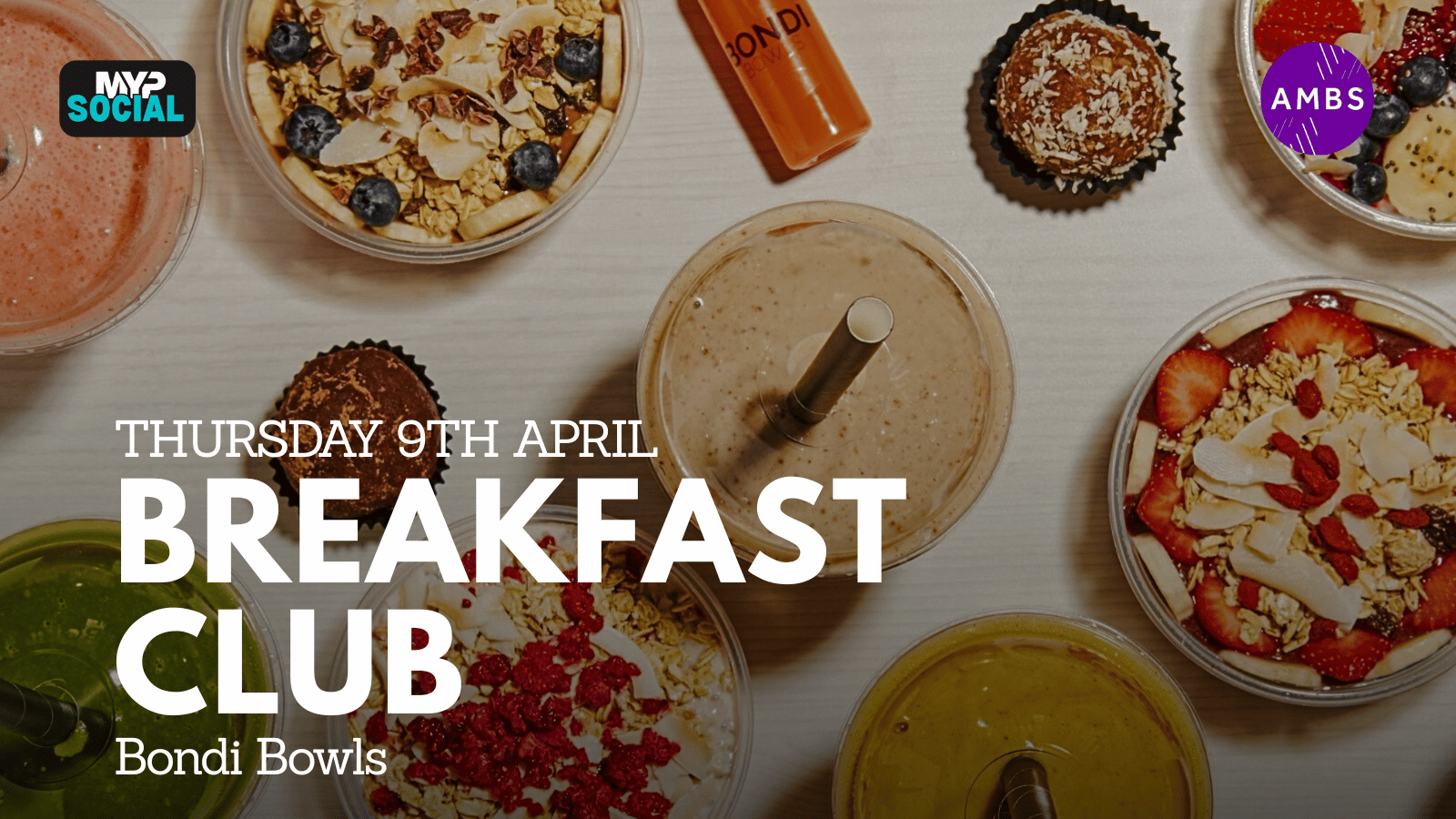 SOLD OUT: MYP Breakfast Club @ Bondi Bowls