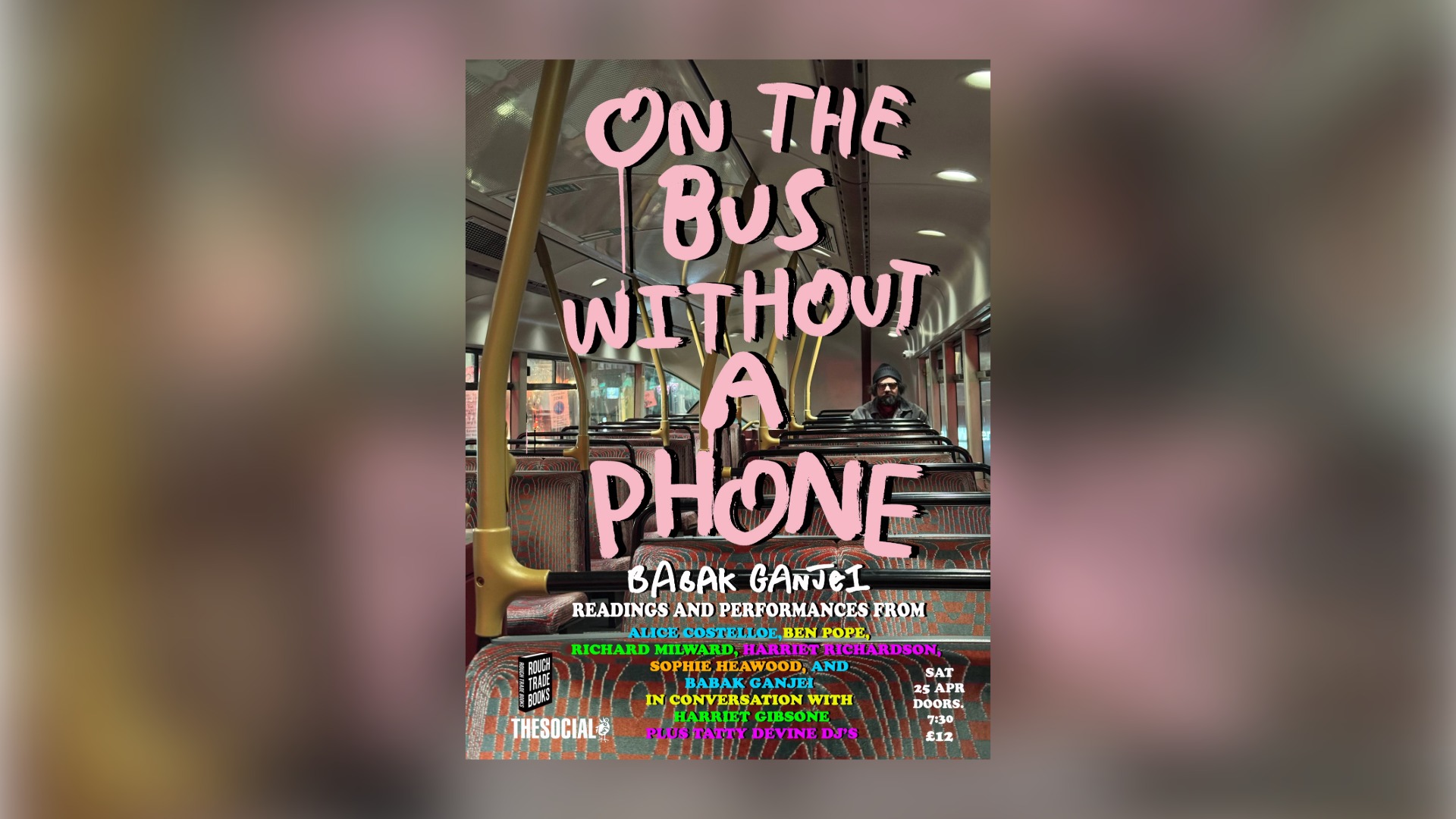 On The Bus Without A Phone: Babak Ganjei Book Launch