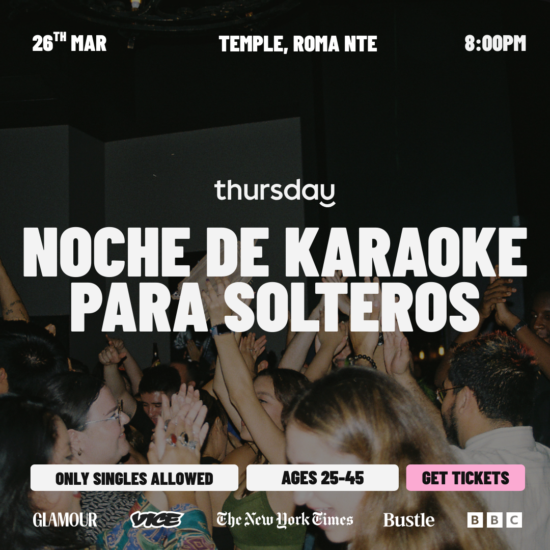 Thursday | Karaoke para Solteros | Mexico City