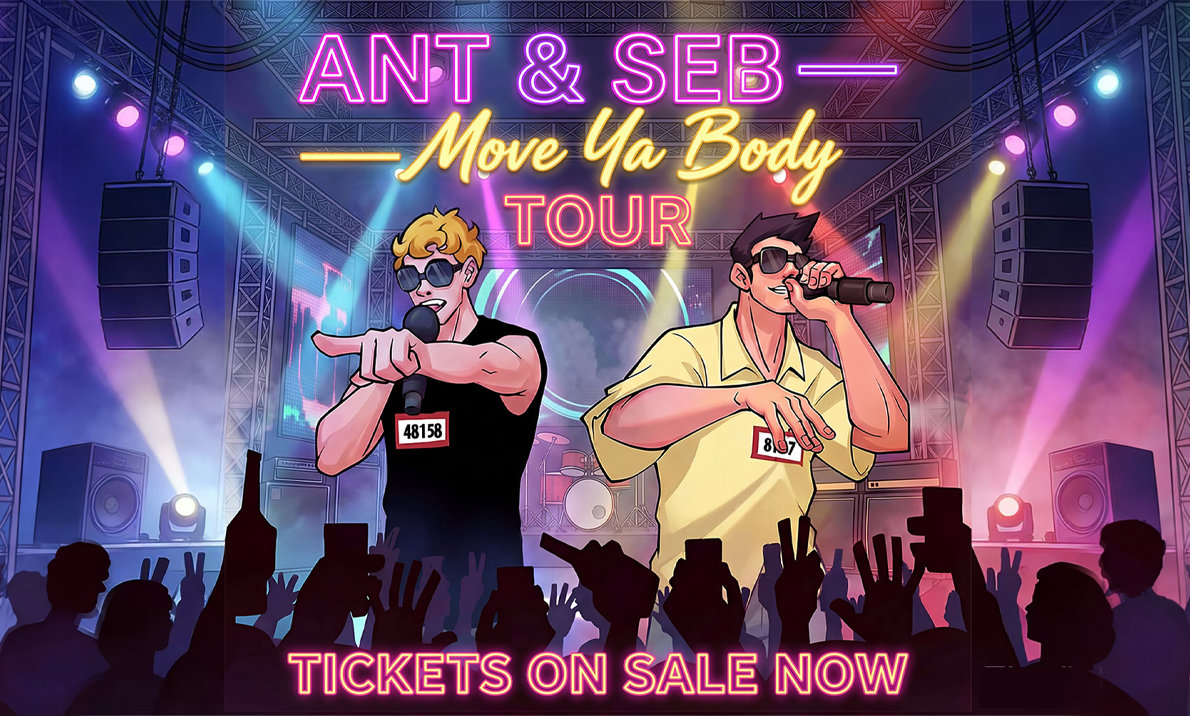 Ant & Seb Move Your Body Tour