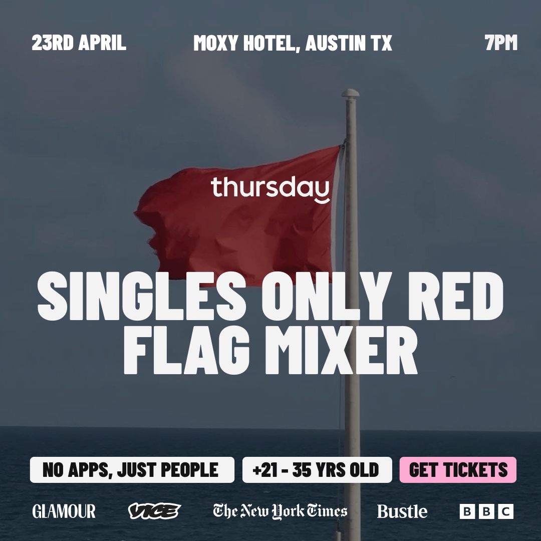 Thursday Austin: 🚩Red Flag Mixer @ Moxy Hotel