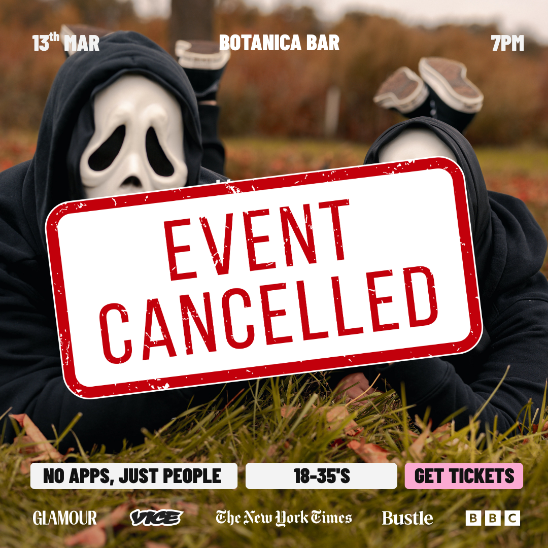 EVENT CANCELLED: Friday | FRIGHT or FLIRT [18-35’s] | Botanica Bar | Hobart