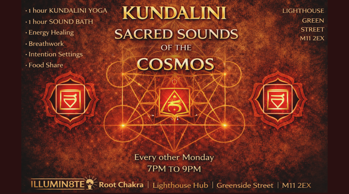 Illumin8te | KUNDALINI | Sacred Sounds Of The Cosmos | (Sound Bath MONDAY 16th March) @ THE LIGHTHOUSE 7PM