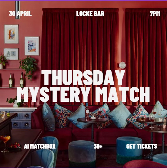 Thursday | Matchbox Mixer  | Dublin