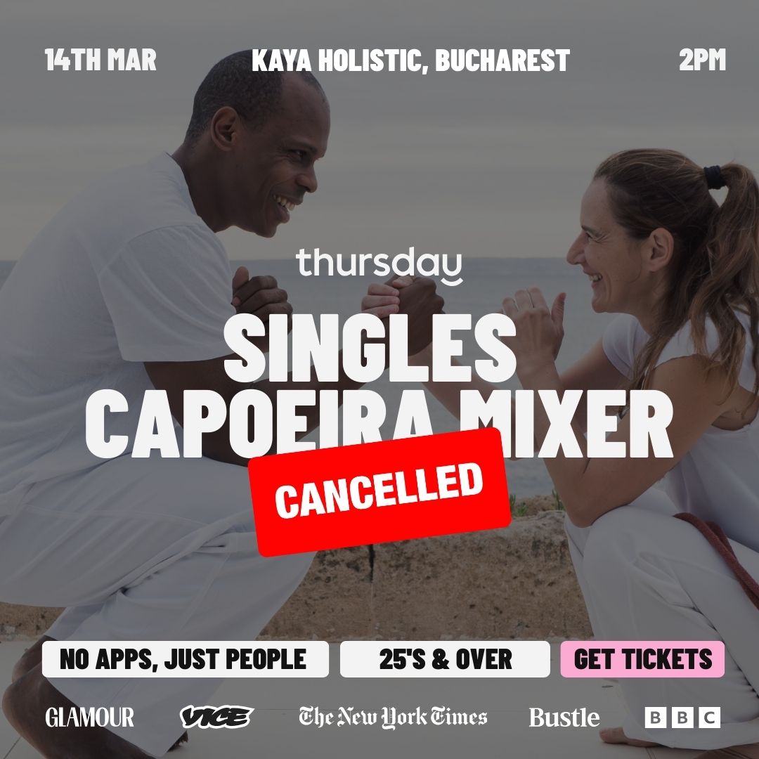 THURSDAY | SINGLES CAPOEIRA | BUCHAREST