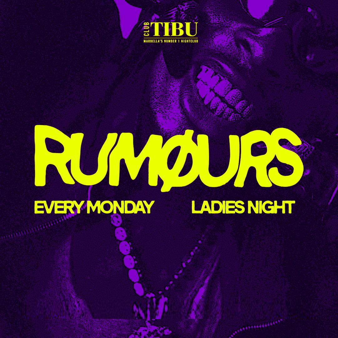 Rumours at TIBU Marbella | Mondays