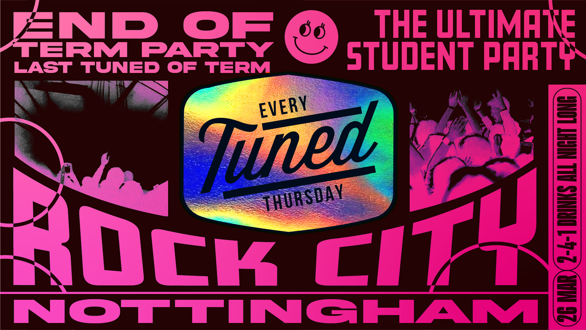 Tuned – (ADVANCE TICKETS NOW SOLD OUT – PAY ON THE DOOR AVAILABLE FROM 10PM) – END OF TERM PARTY! (LTOT) – Nottingham’s Biggest Student Night – 2-4-1 Drinks All Night Long – (inc Silent Disco In Beta Room) 26/03/26