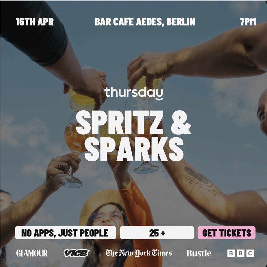 Thursday | Spritz & Sparks | Berlin