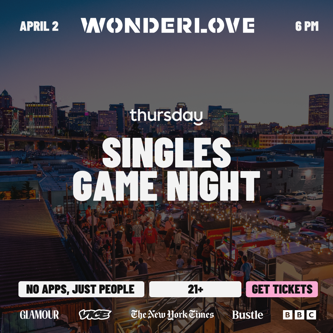 Thursday  |  Singles Game Night (21+)  |  Portland