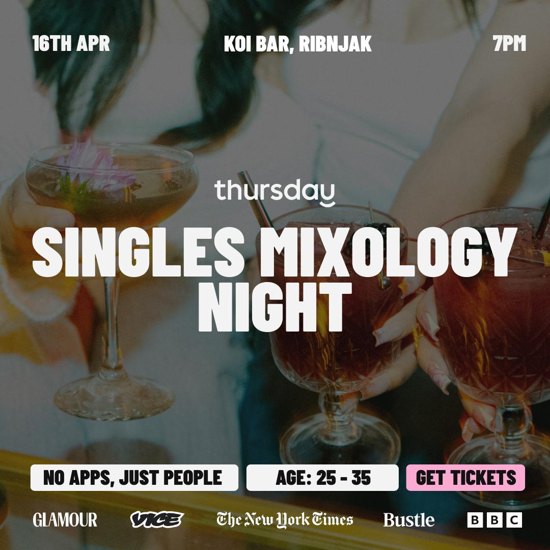 Thursday | Singles Mixology Night at KOi cocktail bar | Zagreb