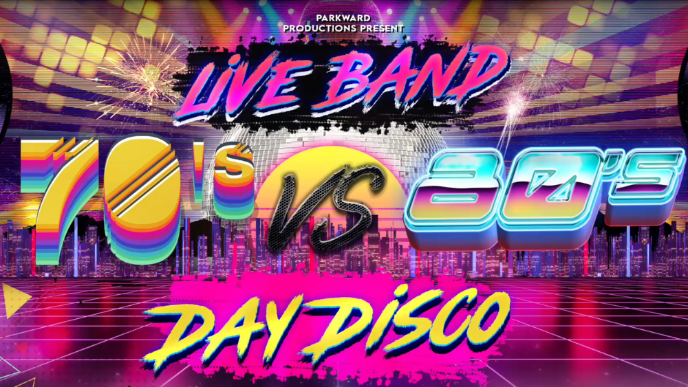 70’s Vs 80’s Day Disco LIVE!