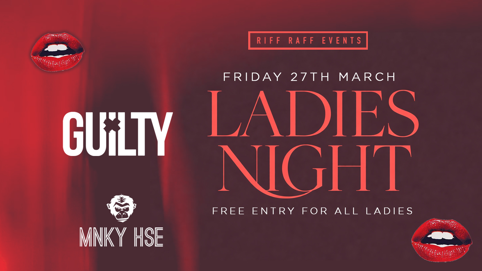 GUILTY FRIDAYS presents LADIES NIGHT ❤️‍🔥 ALL GIRLS GO FREE @ MNKY HSE 🍒 Manchester’s Hottest New Event
