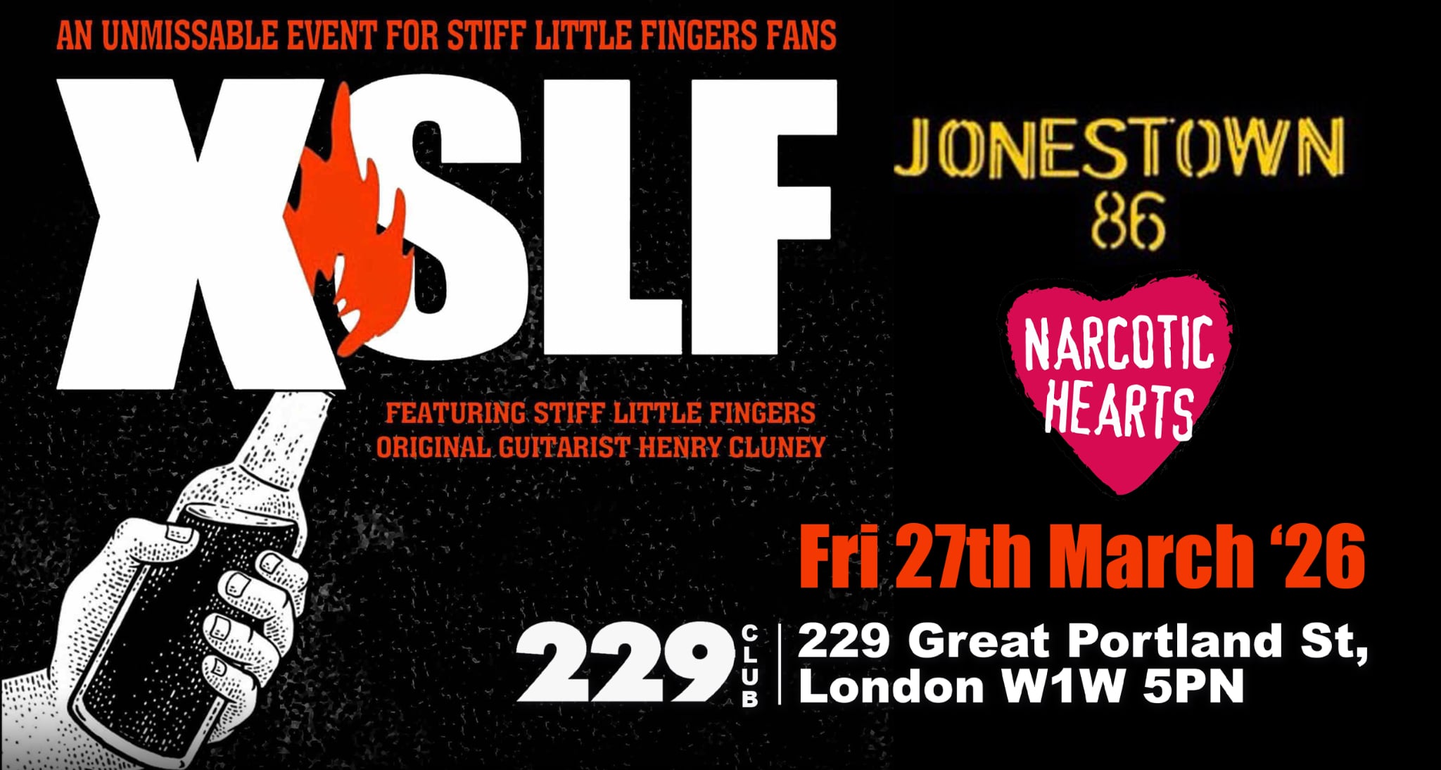 XSLF (Ex Stiff Little Fingers) + JONESTOWN 86 & NARCOTIC HEARTS