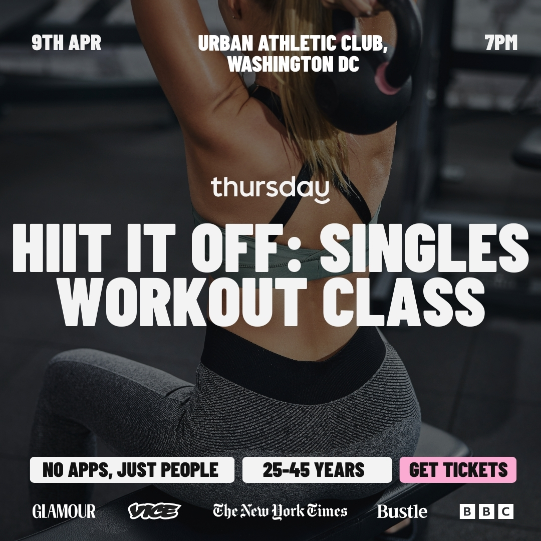 Thursday | HIIT It Off: Singles Workout Class (25 and up) | Washington DC