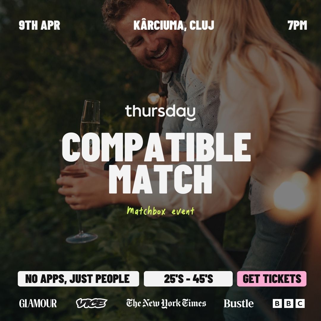 THURSDAY | COMPATIBLE MATCH | CLUJ