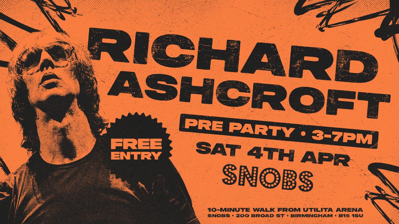 RICHARD ASHCROFT GIG PREPARTY! [TODAY] Sat 4th April