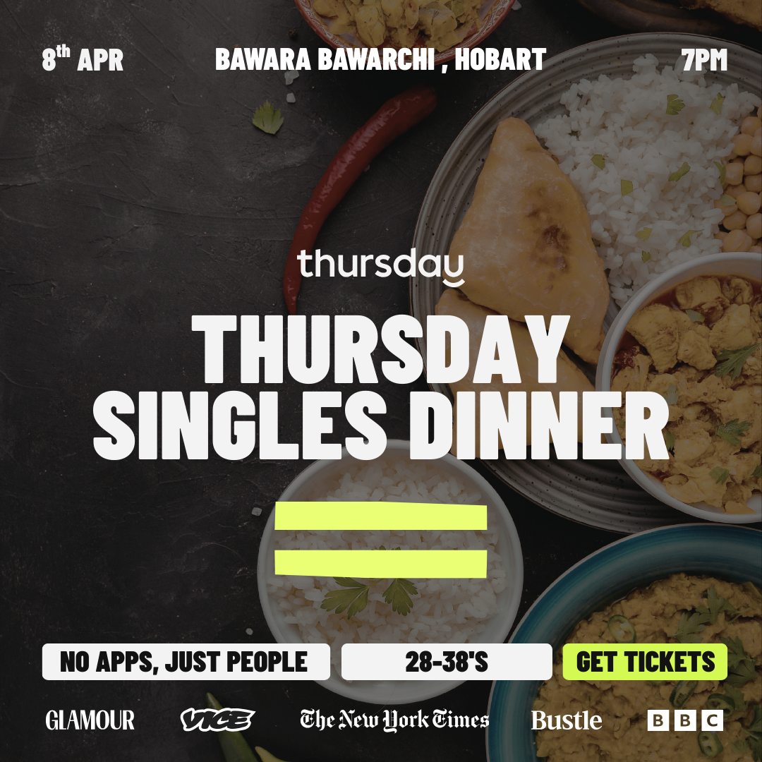 Thursday | Singles Dinner (28-38) | Bawara Bawarchi | Hobart