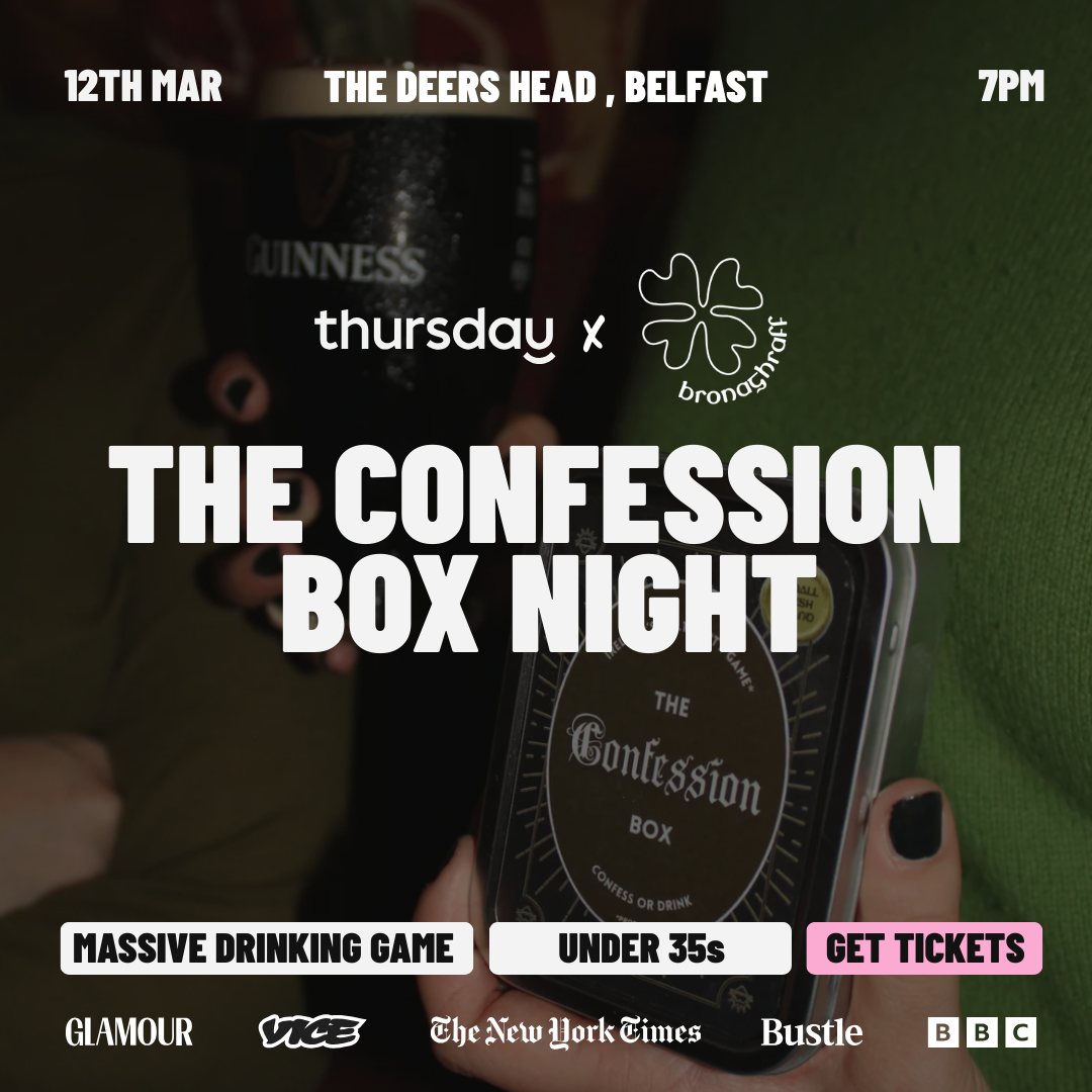 Thursday | The Confession Box Night | Belfast