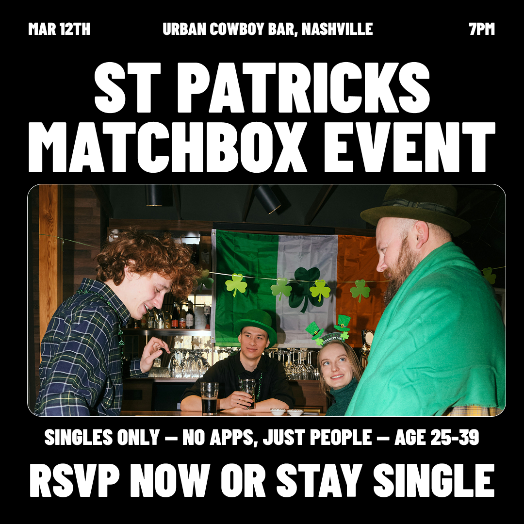 Thursday | Matchbox: Luck of the Match(es) | Nashville