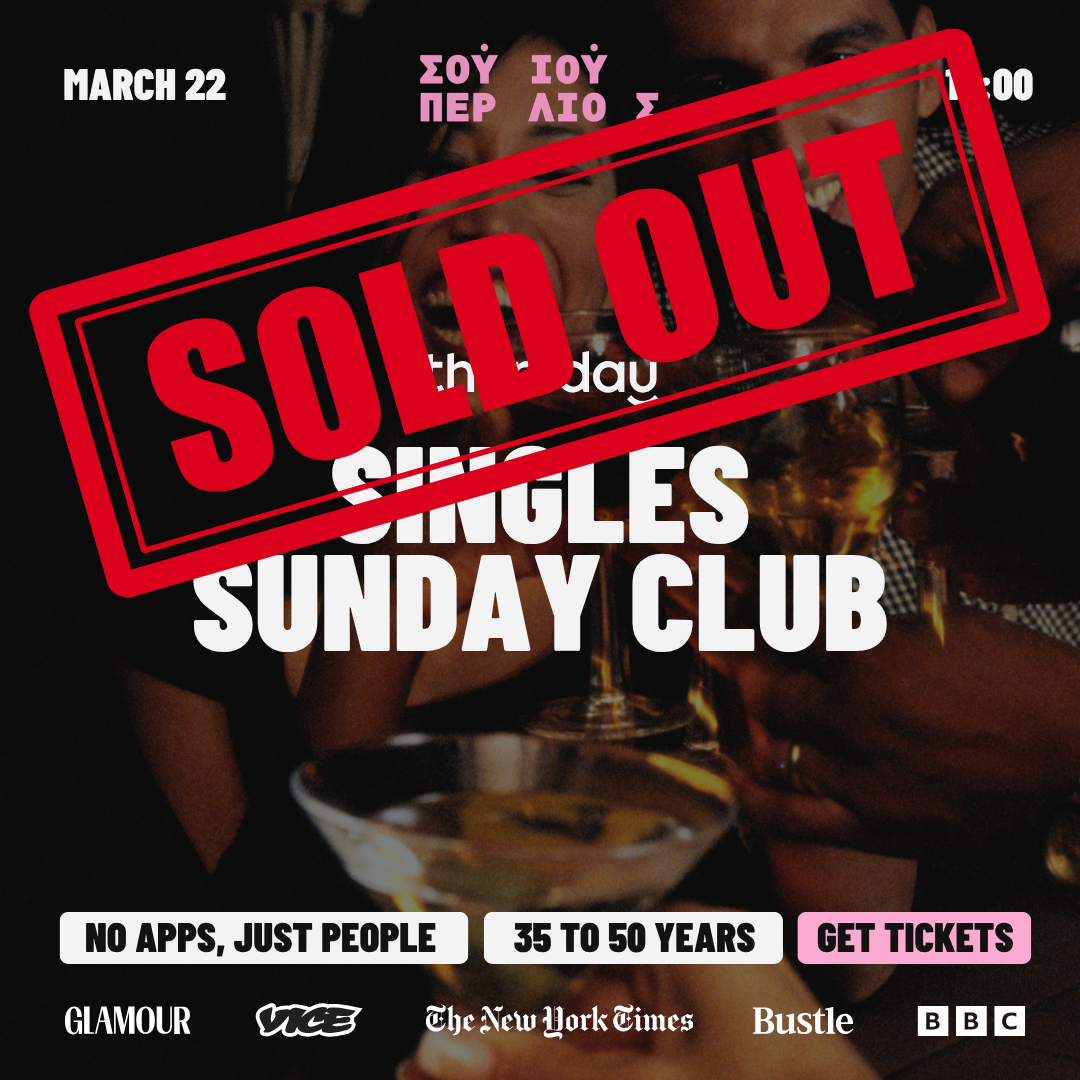 ❌ SOLD OUT | Singles Sunday Club | Thessaloniki | 35-50