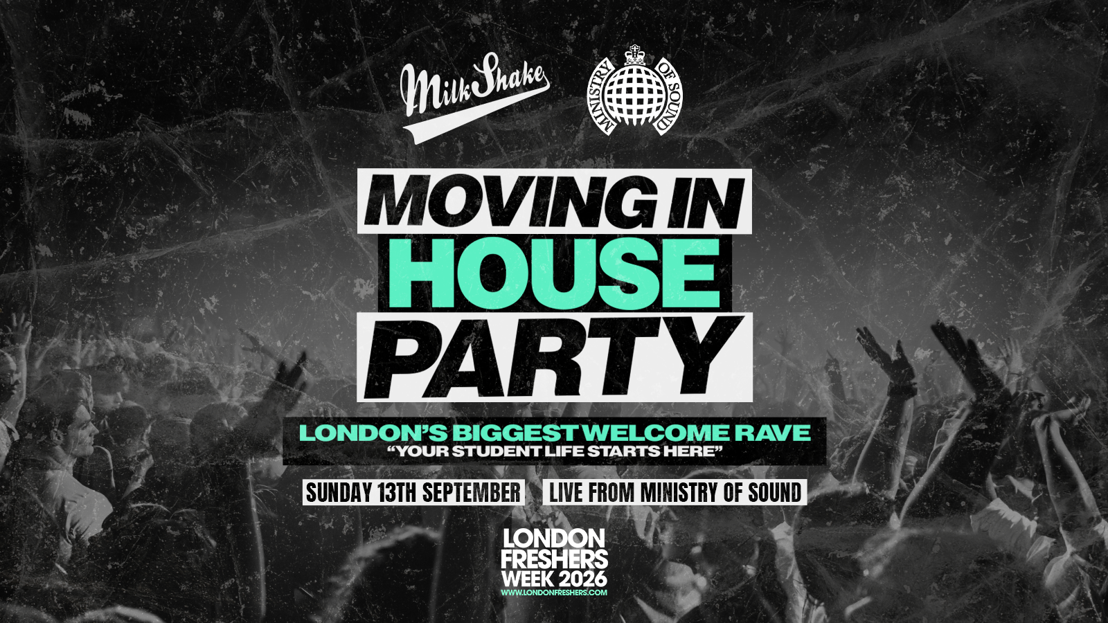 The Moving In House Party 2026 – Ministry of Sound | London’s BIGGEST Welcome Rave – London Freshers Week 2025