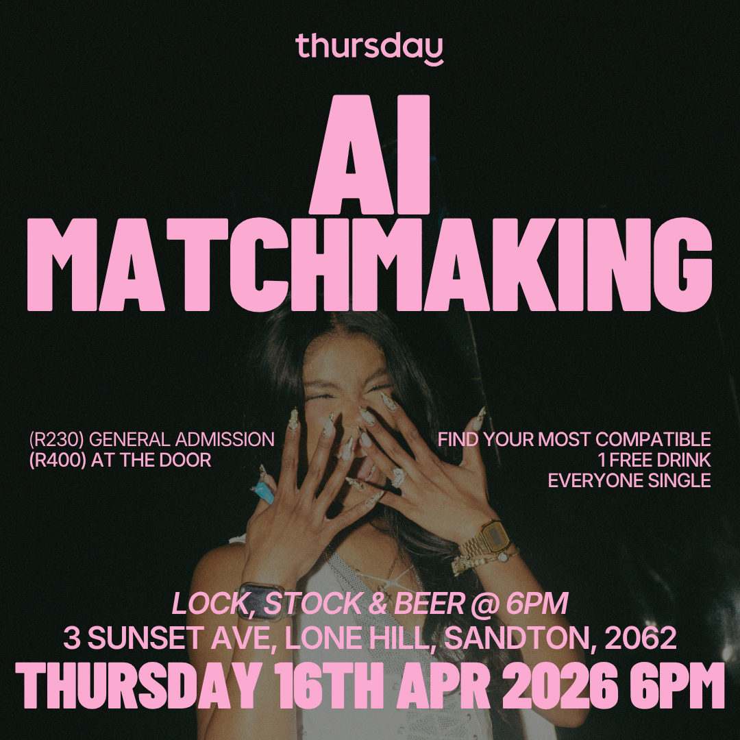 Thursday | AI Matchmaking | Johannesburg