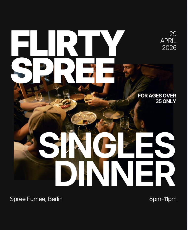 Wednesday | Flirty Spree – Singles Dinner (35+) | Berlin