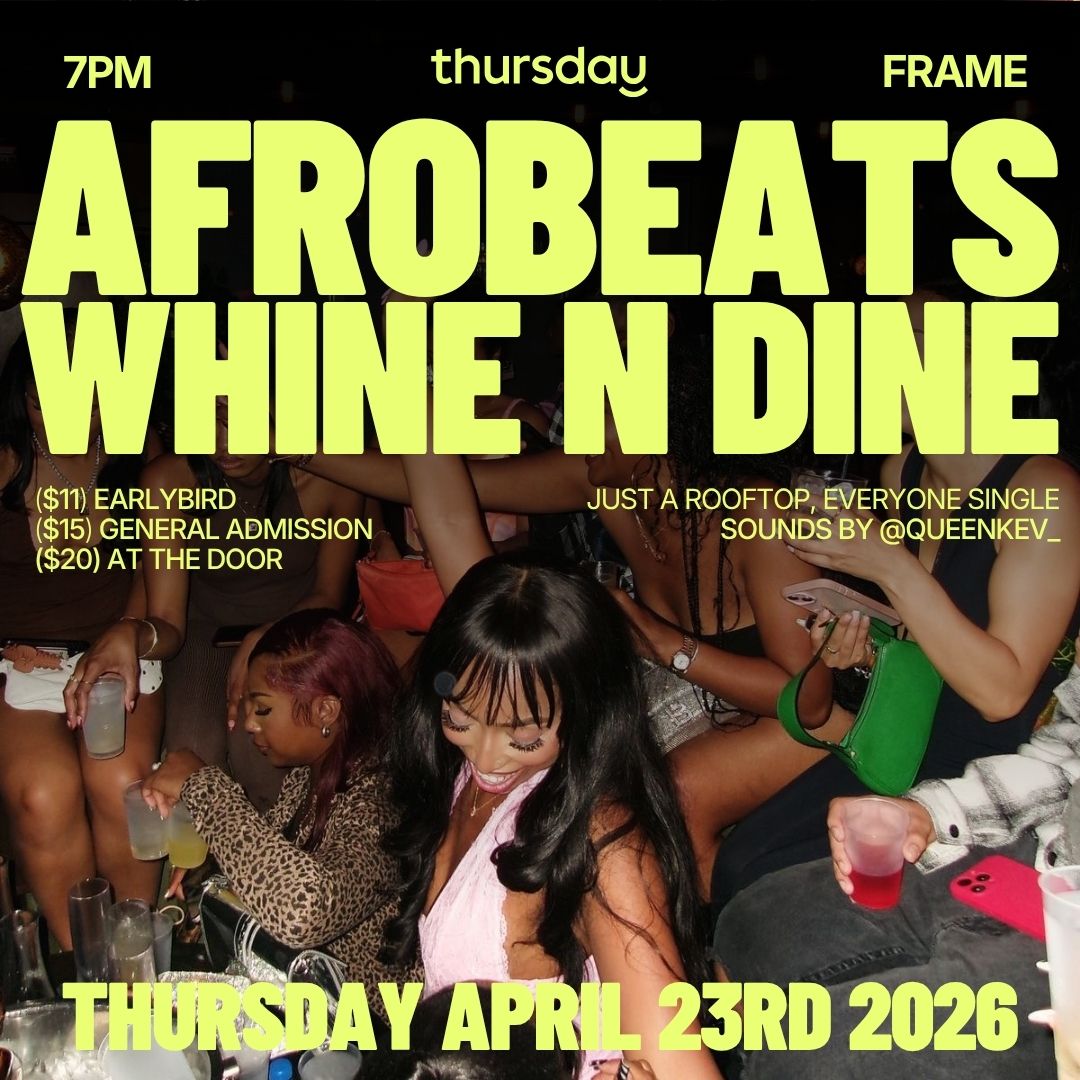 Thursday | Afrobeats Whine N Dine Singles Night | Philadelphia