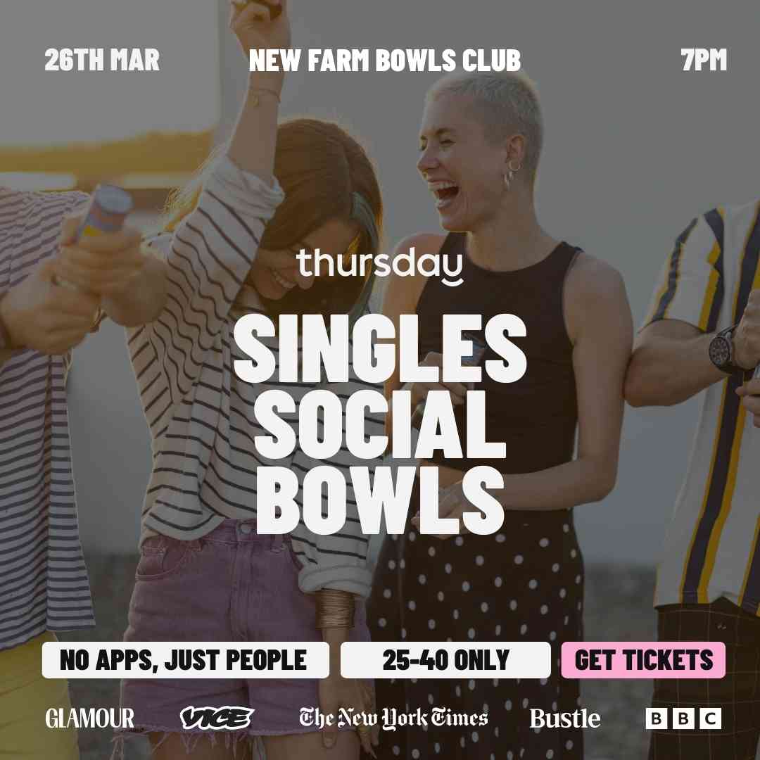 Thursday | Singles Social Bowls @ New Farm Bowls Club (25-40) | New Farm