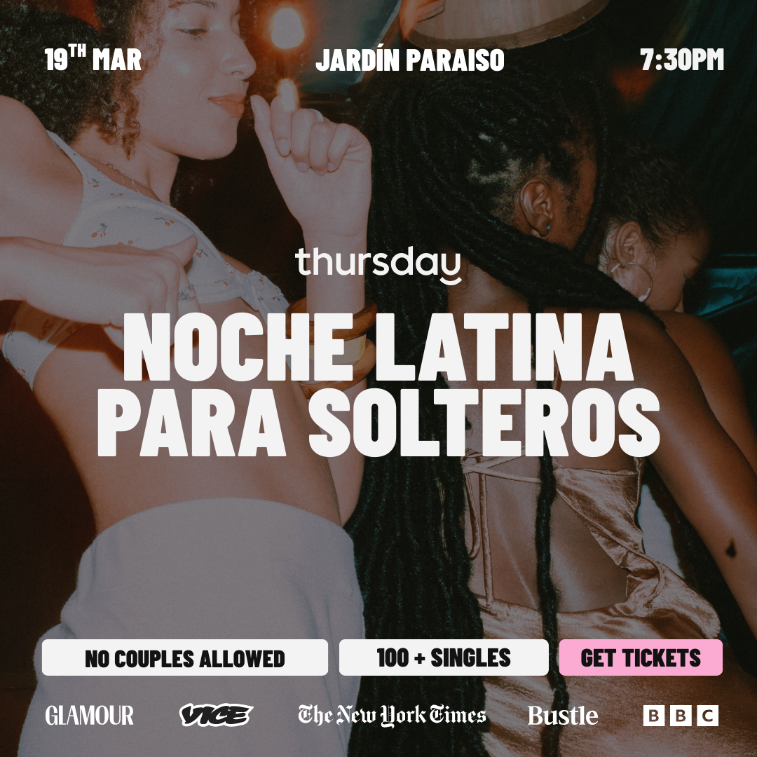 Thursday | Noche Latina para Solteros | Mexico City