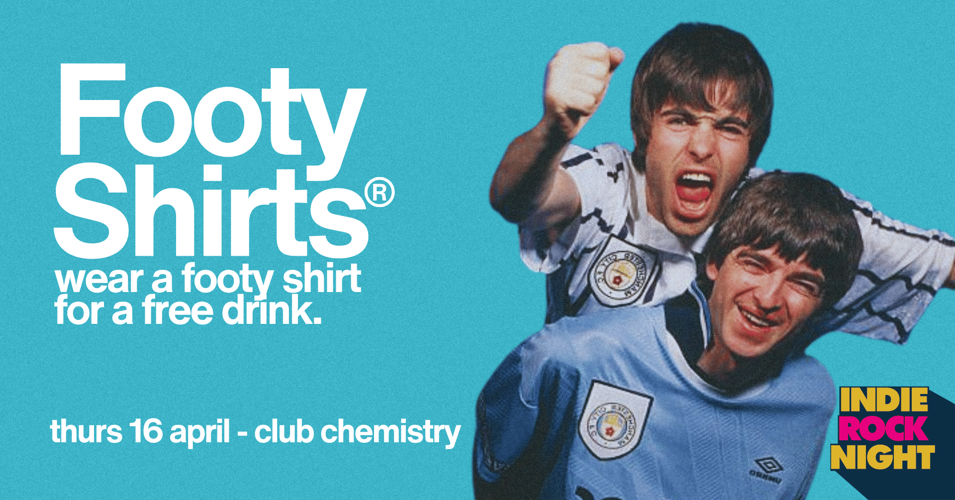 Indie Rock Night ∙ FOOTY SHIRTS *LAST 50 ONLINE TICKETS*