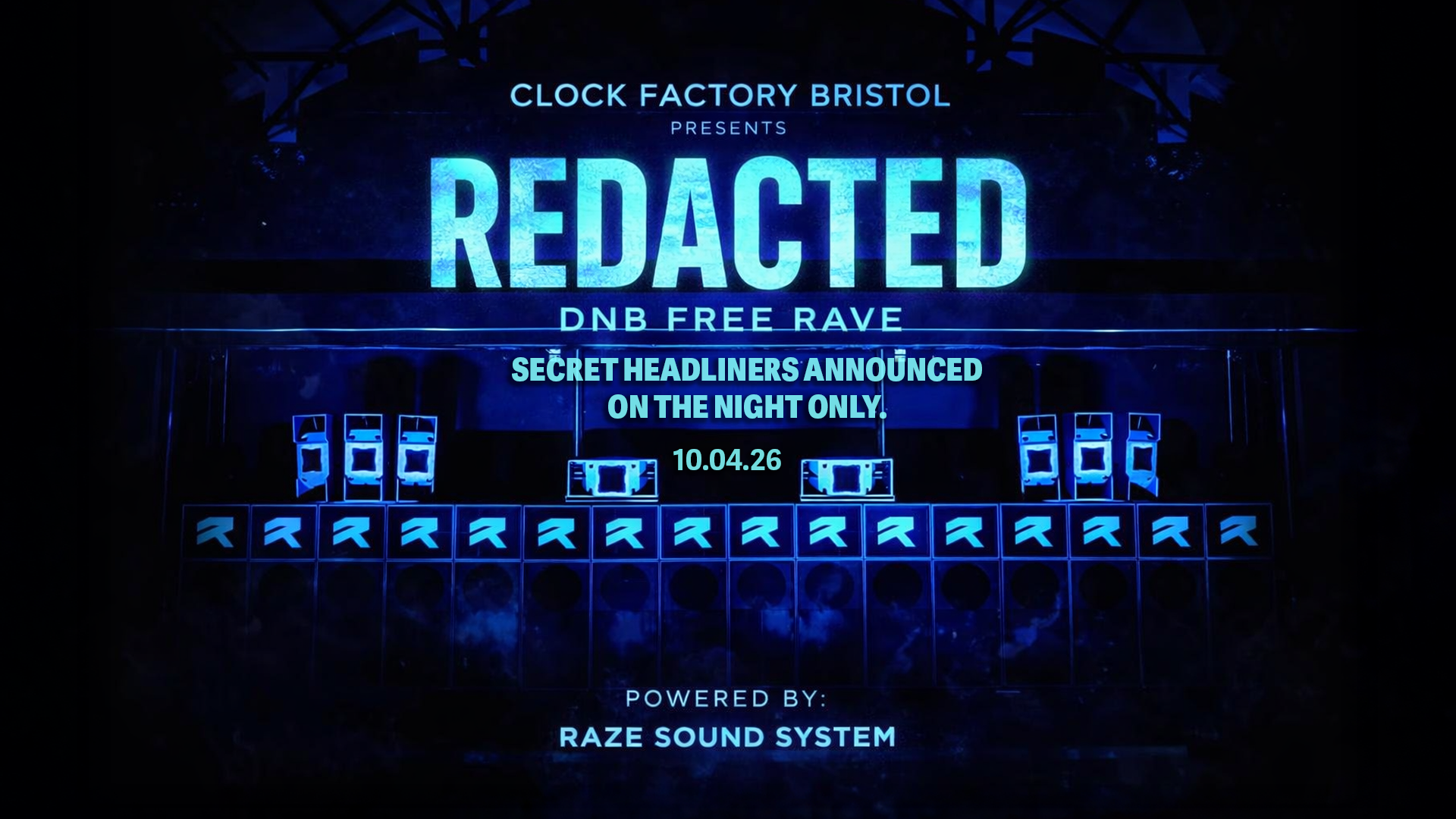 Clock Factory: REDACTED – DNB FREE RAVE w/ Raze Soundsystem