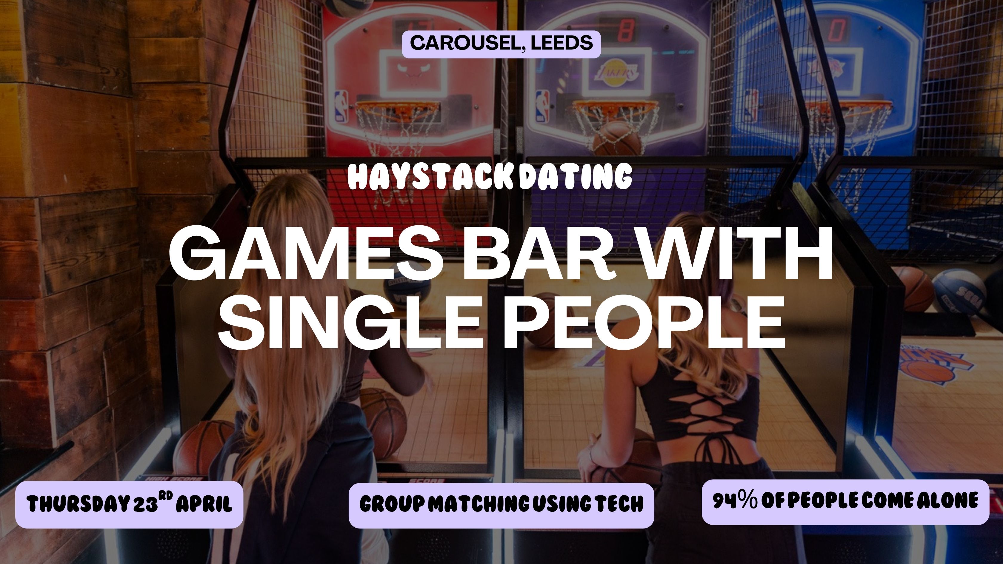 HAYSTACK DATING | CAROUSEL LEEDS | THURSDAY 23RD APRIL