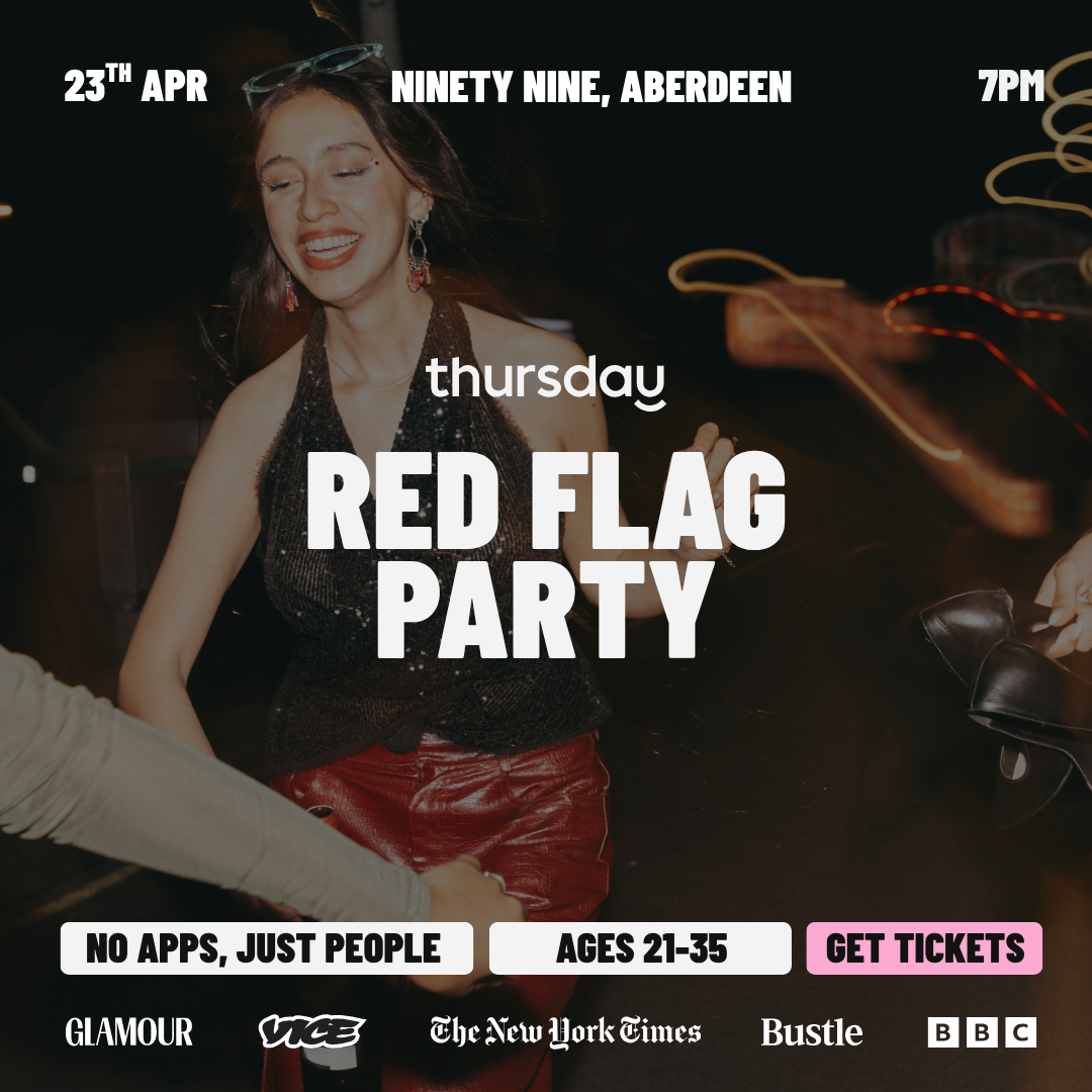 Thursday | Ninety-Nine | Aberdeen