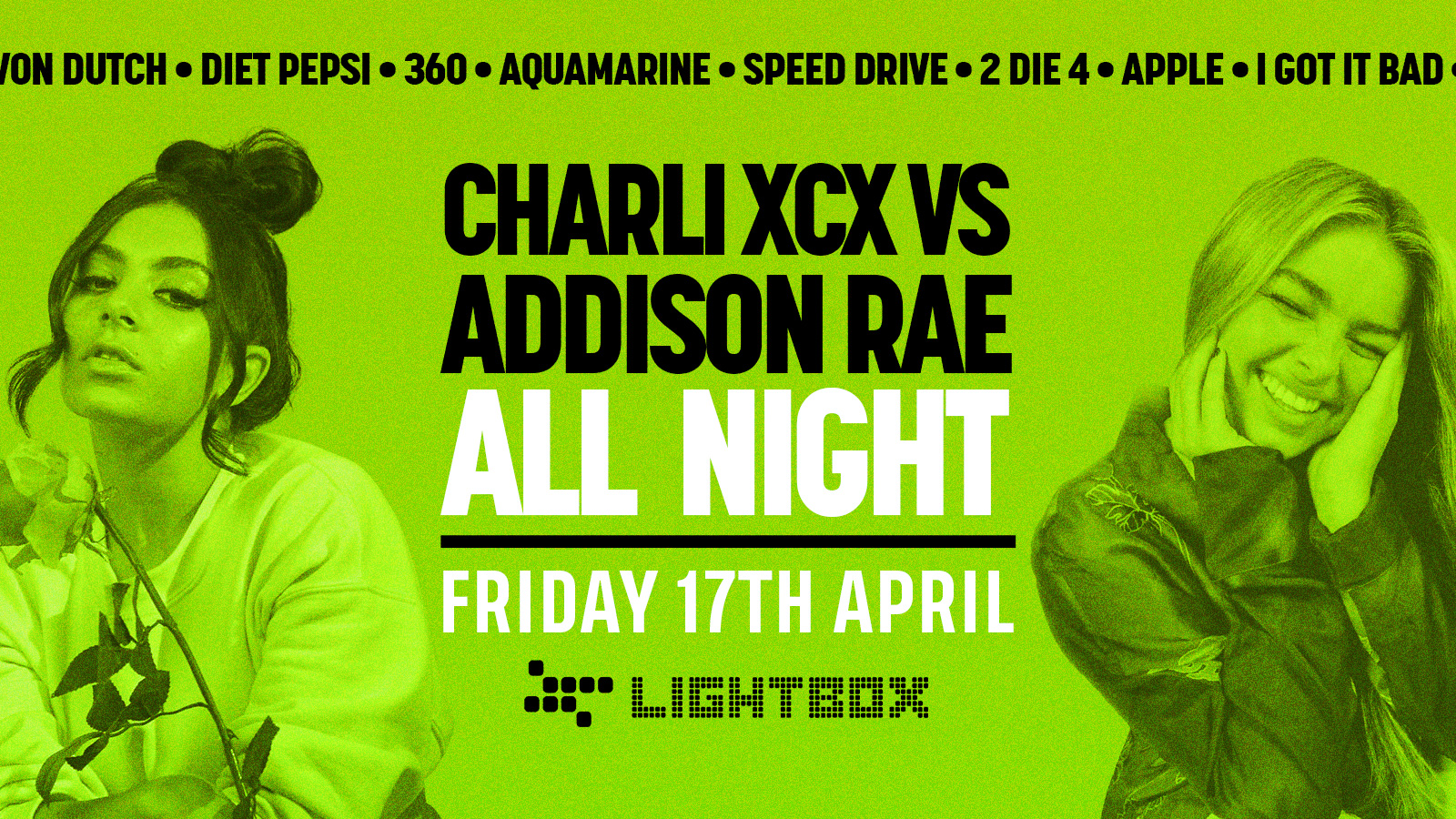 [FREE TICKETS] CHARLI XCX vs ADDISON RAE ALL NIGHT @ FIRE & LIGHTBOX