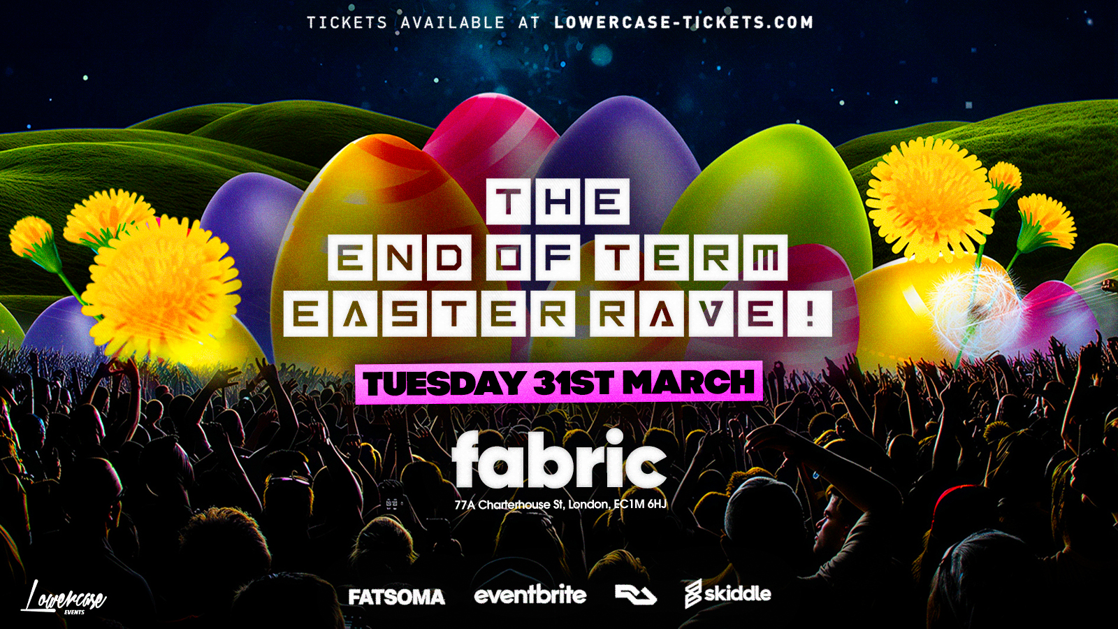 The End of Term Easter Rave @ FABRIC!