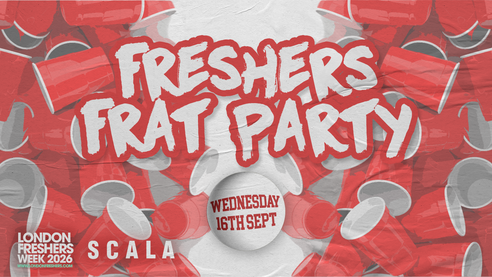 THE FRESHERS FRAT PARTY ⚾ £3 Tickets & Student Drinks deals at Scala! [LONDON FRESHERS WEEK 2026]