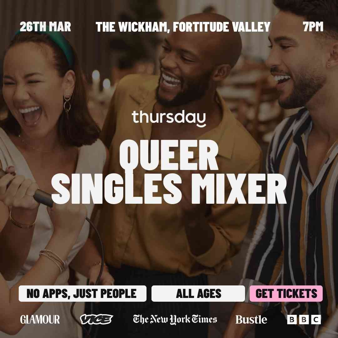 Thursday | Queer Singles Mixer @ The Wickham (All Ages) | Fortitude Valley