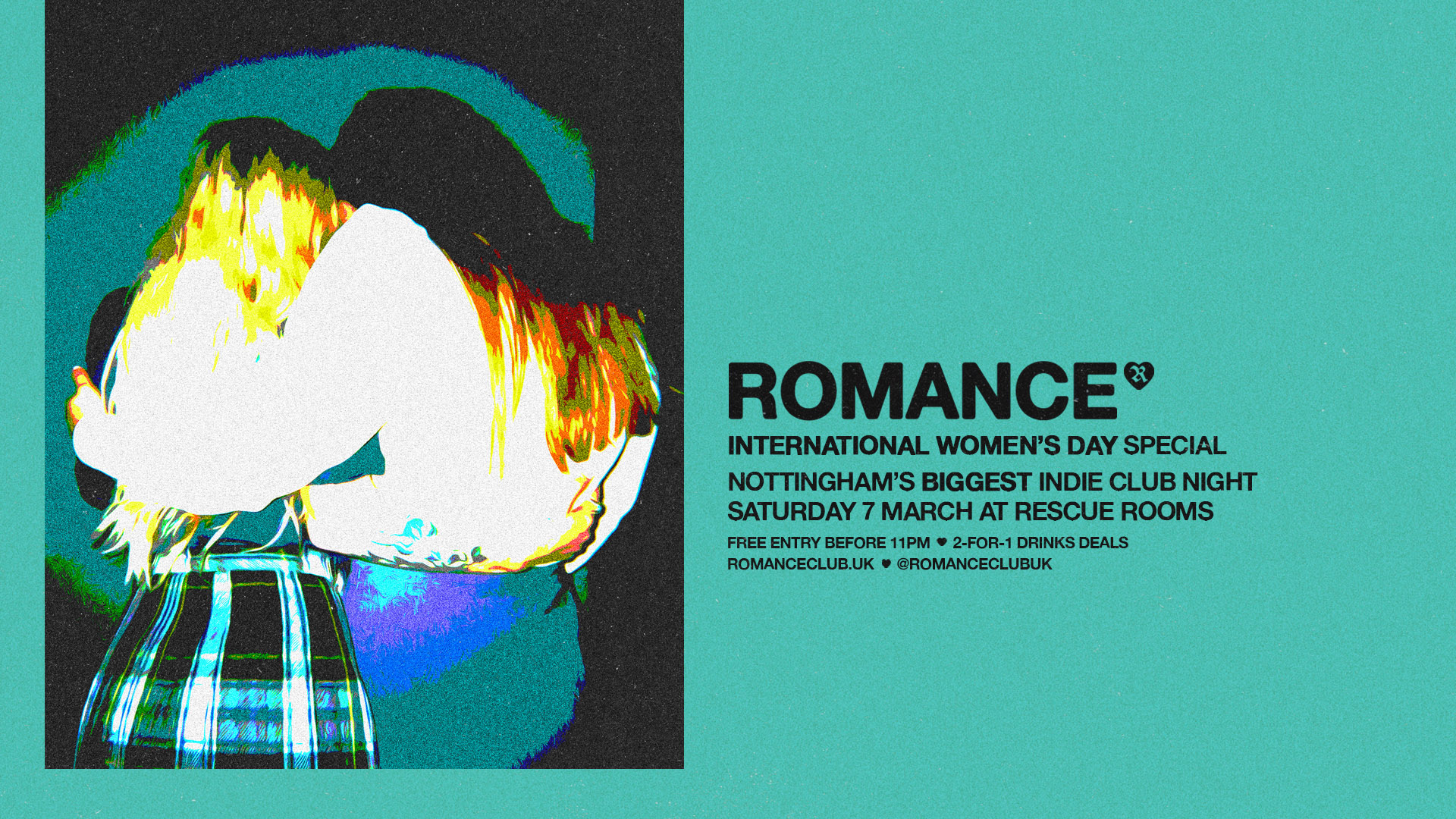 ROMANCE 🩵 International Women’s Day Special 💚 Nottingham’s biggest indie club night