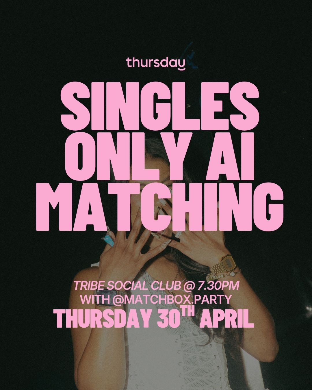 Thursday | Matchbox – AI Singles Matching | Tribe Social Club